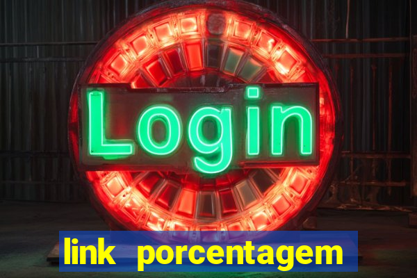 link porcentagem slots pp